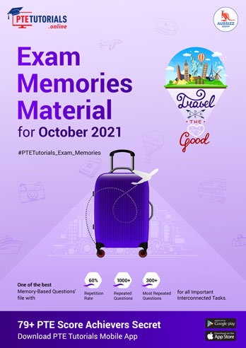 PTE Exam Memories Material for Oct 2021